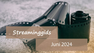 Streaminggids juni 2024 header