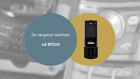 De vergeten telefoon: LG KF310