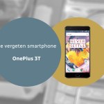 OnePlus 3T vergeten header