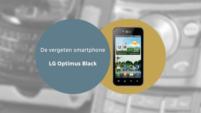 De vergeten smartphone: LG Optimus Black (P970) LG Optimus Black vergeten header